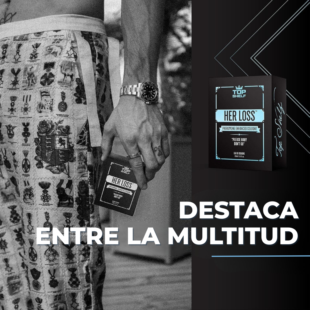HER LOSS® | ATRACCIÓN INMEDIATA QUE CAMBIA TU PRESENCIA